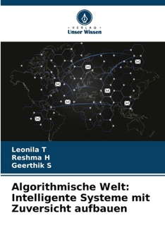 Paperback Algorithmische Welt: Intelligente Systeme mit Zuversicht aufbauen [German] Book
