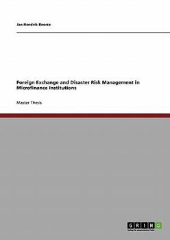 Paperback Foreign Exchange and Disaster Risk Management in Microfinance Institutions Book