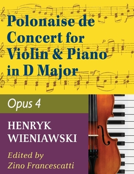 Paperback Wieniawski Henryk Polonaise de Concert In D Major Op 4. Violin and Piano by Francescatti International Book