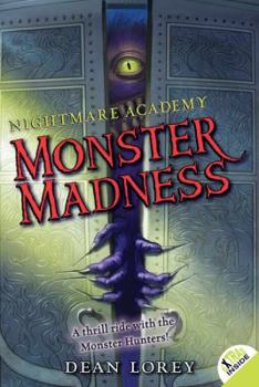 Nightmare Academy #2: Monster Madness - Book #2 of the Nightmare Academy