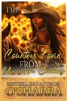 COUNTRY LOVIN' FROM A MISSISSIPPI COWBOY: A BBW ROMANCE STANDALONE