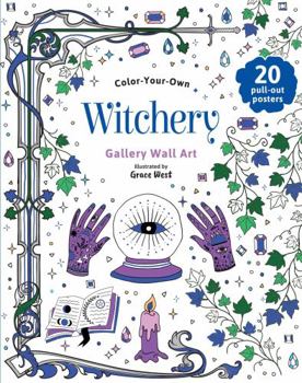 Paperback Witchery: Coloring Book: Color-Your-Own Gallery Wall Art Book