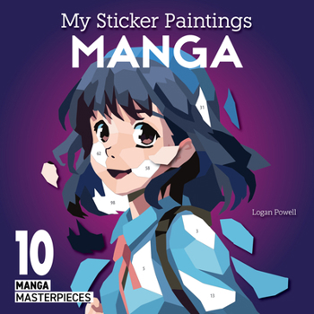Paperback My Sticker Paintings: Manga: 10 Magnificent Masterpieces Book