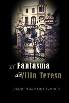 Paperback El Fantasma de Villa Teresa [Spanish] Book