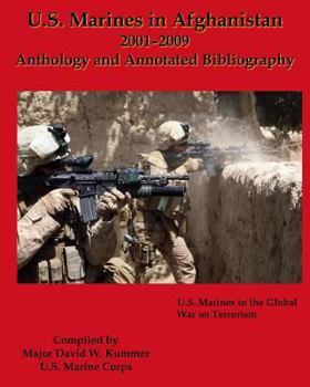 Paperback U.S. Marines in Afghanistan, 2001-2009: Anthology and Annotated Bibliography Book