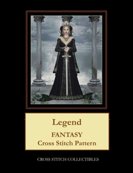 Paperback Legend: Fantasy Cross Stitch Pattern [Large Print] Book