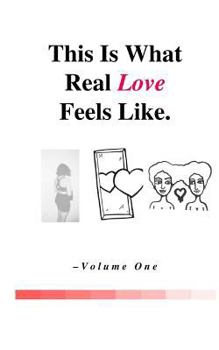 Paperback This Is What Real Love Feels Like Book