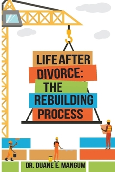 Paperback Life After Divorce: The Rebuilding Process Book
