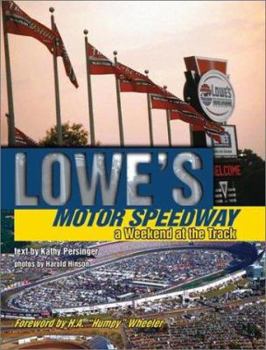 Hardcover Lowes Motor Speedway: A Day at the Track Book