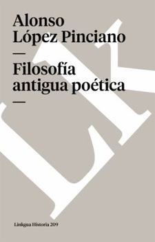Filosofía antigua poética (Diferencias) (Spanish Edition)