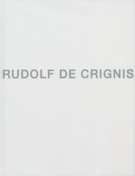 Hardcover Rudolf de Crignis Book