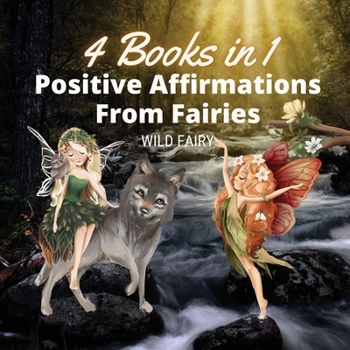 Paperback Positive Affirmations From Fairies: 4 Books in 1 Book