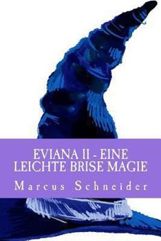 Paperback Eviana II: Eine leichte Brise Magie [German] Book