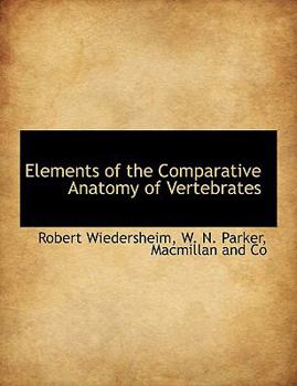 Hardcover Elements of the Comparative Anatomy of Vertebrates Book