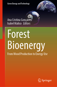 Hardcover Forest Bioenergy: From Wood Production to Energy Use Book