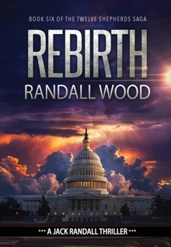 Hardcover Rebirth: A Vigilante Justice FBI Thriller (Jack Randall Book 10) Book