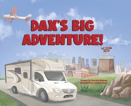 Hardcover Dax's Big Adventure! Book