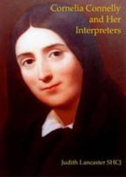 Paperback Cornelia Connelly and Her Interpreters Book