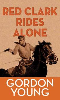 Library Binding Red Clark Rides Alone [Large Print] Book