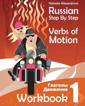 Paperback Russian Step By Step Verbs of Motion: Workbook 1 Book