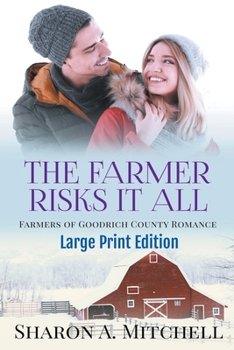 Paperback The Farmer Risks It All - Large Print Edition Book