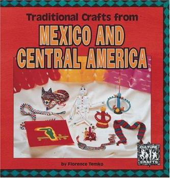 Hardcover Traditional Crafts from Mexico and Central America Book