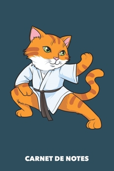 Carnet de Notes: Chat Karaté A5 blanc - 120 pages pour propriétaires de chats (French Edition)
