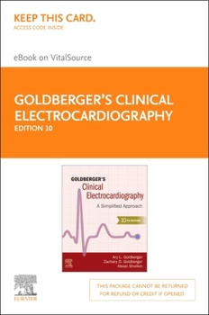 Misc. Goldberger's Clinical Electrocardiography Elsevier eBook on Vitalsource (Retail Access Card): A Simplified Approach Book