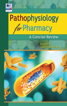 Hardcover Pathophysiology for Pharmacy: A Concise Review Book