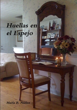 Paperback Huellas en el Espejo [Spanish] Book