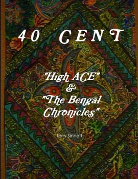 Paperback 40 CENT "High ACE & the Bengal Chronicles" Book