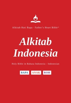 FHB, Indonesian Bible, Red Letter, Hardback, EZ Read: Holy Bible, Divine Voice Color, Alkitab Hati Bapa, Father's Heart Bible (Indonesian Edition)