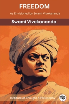 Paperback Freedom: As Envisioned by Swami Vivekananda (by ITP Press) Book