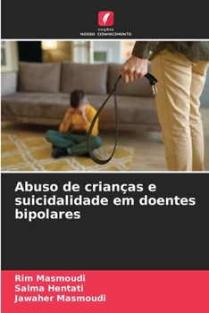 Paperback Abuso de crianças e suicidalidade em doentes bipolares [Portuguese] Book