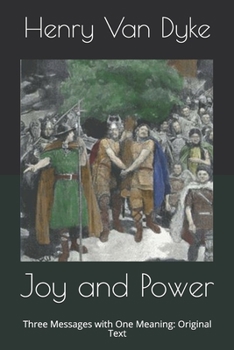 Joy and Power: Three Messages with One Meaning: Original Text