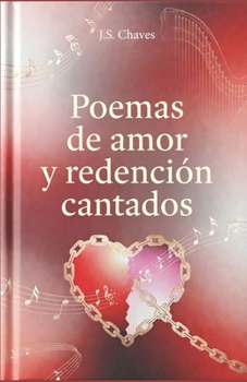 Paperback Poemas de Amor Y Redención Cantados [Spanish] Book