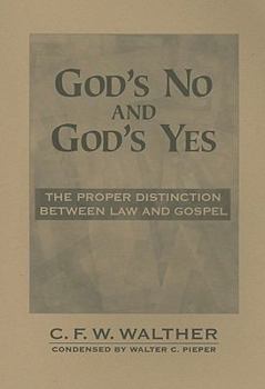Paperback God's No and God's Yes: The Proper Distinction Between Law and Gospel Book