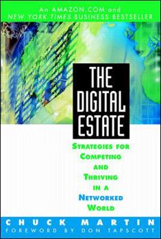 Paperback The Digital Estate: Strategies for Competing and Thriving in a Networked World Book