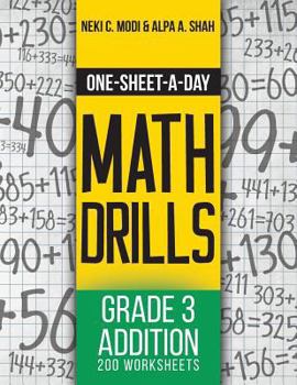 Paperback One-Sheet-A-Day Math Drills: Grade 3 Addition - 200 Worksheets (Book 5 of 24) Book