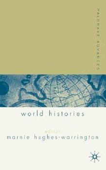 Palgrave Advances in World Histories - Book  of the Palgrave Advances
