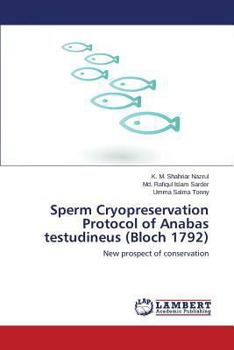 Paperback Sperm Cryopreservation Protocol of Anabas Testudineus (Bloch 1792) Book