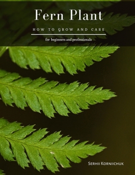 Paperback Fern Plant: How to grow and care Book