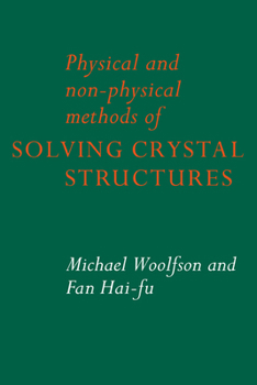 Paperback Physical and Non-Physical Methods of Solving Crystal Structures Book