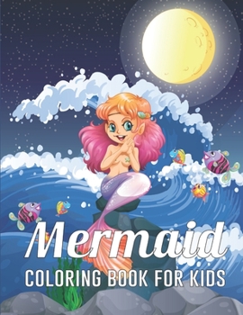 Mermaid Coloring Book for Kids: A Mermaids Coloring Book for Kids for Ages 2-5 Vol-1