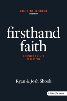 Paperback Firsthand Faith: Discovering a Faith of Your Own - Leader Guide Book
