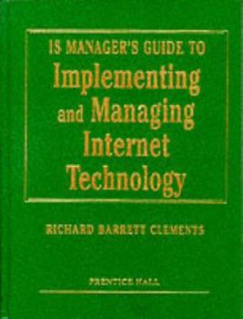 Hardcover Is Manager's Guide to Implementing & Managing Internet Techology Book