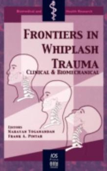 Frontiers in Whiplash Trauma: Clinical and Biomechanical (Biomedical and Health Research, V. 38)