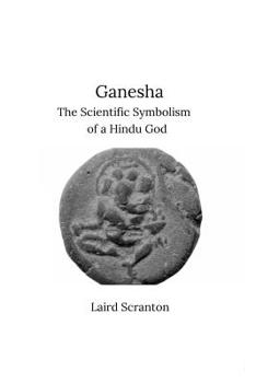 Paperback Ganesha: The Scientific Symbolism of a Hindu God Book