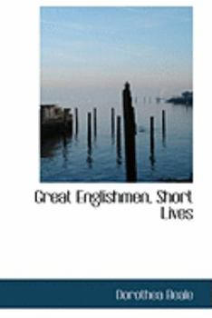 Great Englishmen, Short Lives