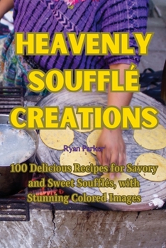Paperback Heavenly Soufflé Creations Book